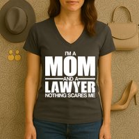 I'm A Mom And Layer Nothing Scares Me Women's V-Neck T-Shirt