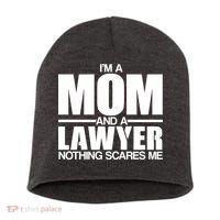 I'm A Mom And Layer Nothing Scares Me Short Acrylic Beanie