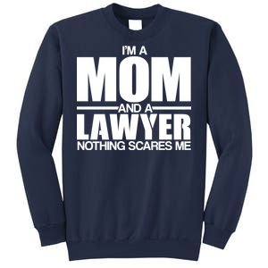 I'm A Mom And Layer Nothing Scares Me Sweatshirt