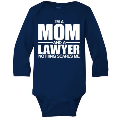 I'm A Mom And Layer Nothing Scares Me Baby Long Sleeve Bodysuit