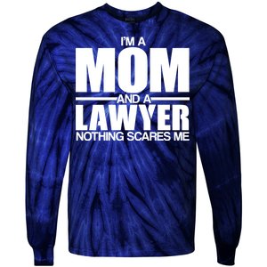 I'm A Mom And Layer Nothing Scares Me Tie-Dye Long Sleeve Shirt