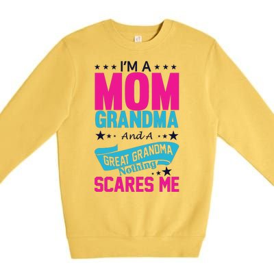 I'm A Mom Grandma And A Great Grandma Funny  Premium Crewneck Sweatshirt