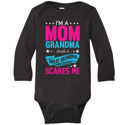 I'm A Mom Grandma And A Great Grandma Funny  Baby Long Sleeve Bodysuit