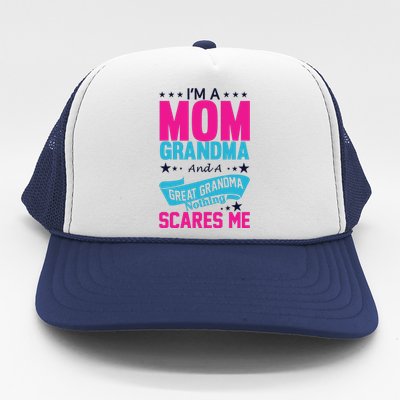 I'm A Mom Grandma And A Great Grandma Funny  Trucker Hat