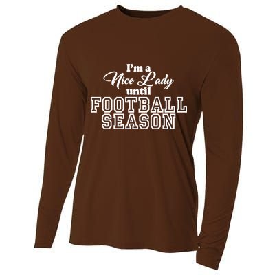 I'm A Nice Lady Until Football Season Cooling Performance Long Sleeve Crew