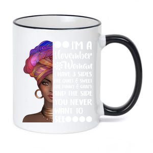 I'm A November Woman Cute Birthday 11oz Black Color Changing Mug