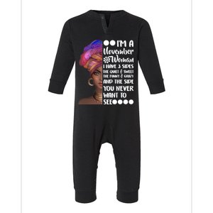 I'm A November Woman Cute Birthday Infant Fleece One Piece