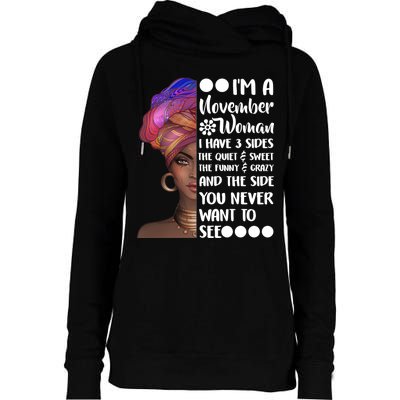 I'm A November Woman Cute Birthday Womens Funnel Neck Pullover Hood