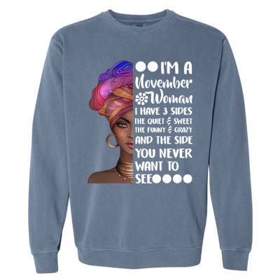 I'm A November Woman Cute Birthday Garment-Dyed Sweatshirt