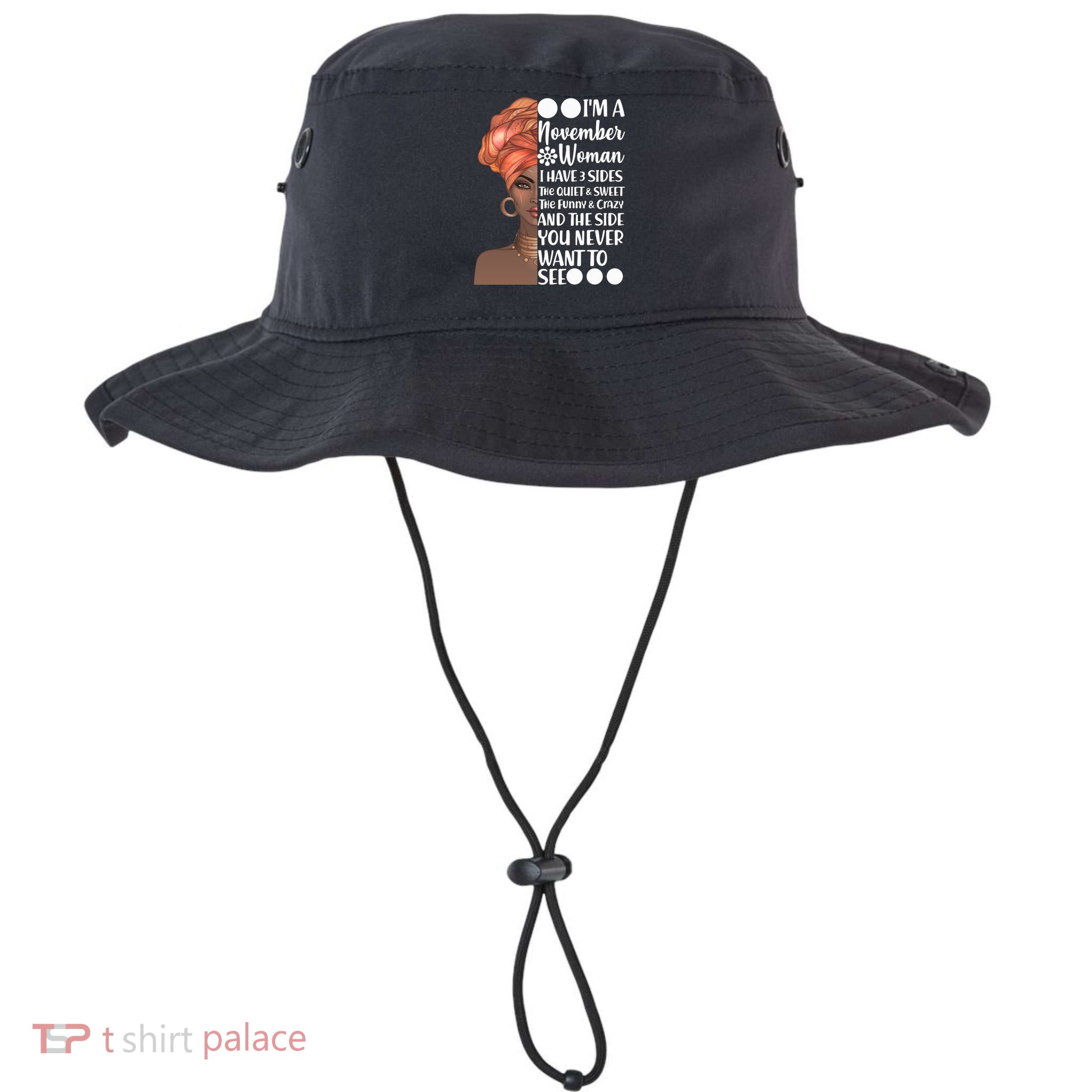 I'm A November Woman I Have 3 Sides Birthday Bucket Hat