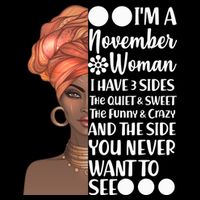 I'm A November Woman I Have 3 Sides Birthday Flatbill Hat