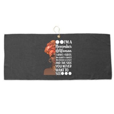 I'm A November Woman I Have 3 Sides Birthday Large Microfiber Waffle Golf Towel