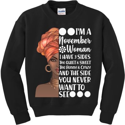I'm A November Woman I Have 3 Sides Birthday Kids Sweatshirt