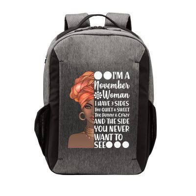 I'm A November Woman I Have 3 Sides Birthday Vector Backpack