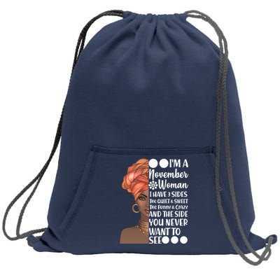 I'm A November Woman I Have 3 Sides Birthday Sweatshirt Cinch Pack Bag