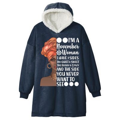 I'm A November Woman I Have 3 Sides Birthday Hooded Wearable Blanket