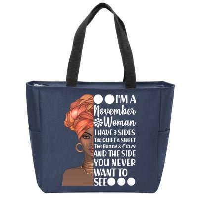 I'm A November Woman I Have 3 Sides Birthday Zip Tote Bag