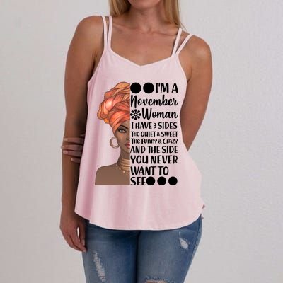 I'm A November Woman I Have 3 Sides Birthday Women's Strappy Tank