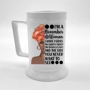 I'm A November Woman I Have 3 Sides Birthday Beer Stein