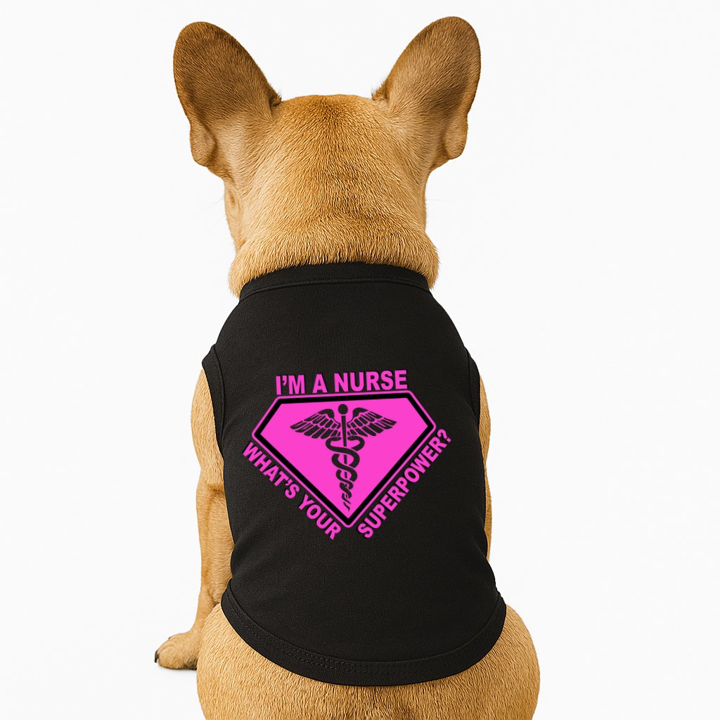 I'm A Nurse What's Your Superpower Doggie Tank