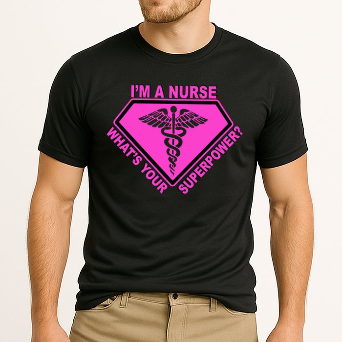 I'm A Nurse What's Your Superpower Cooling Performance Crew T-Shirt