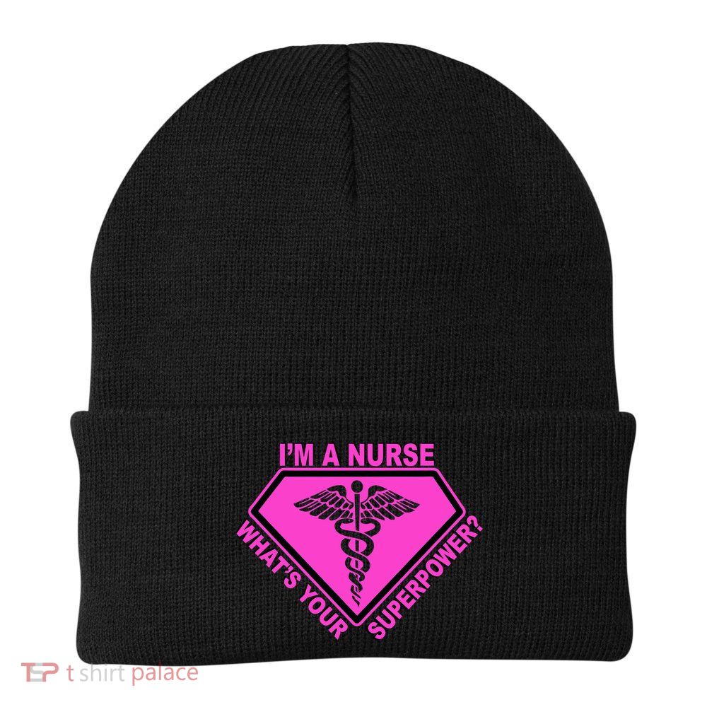 I'm A Nurse What's Your Superpower Beanie