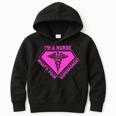 I'm A Nurse What's Your Superpower Kids Hoodie
