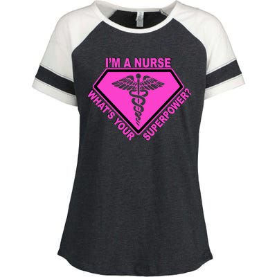 I'm A Nurse What's Your Superpower Enza Ladies Jersey Colorblock Tee