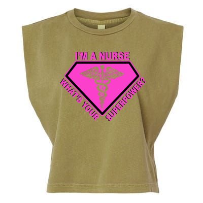 I'm A Nurse What's Your Superpower Garment-Dyed Women's Muscle Tee