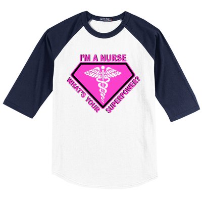 I'm A Nurse What's Your Superpower Baseball Sleeve Shirt