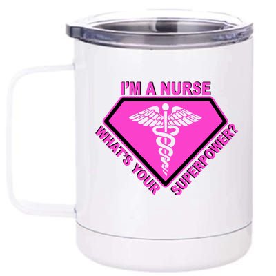 I'm A Nurse What's Your Superpower 12 oz Stainless Steel Tumbler Cup