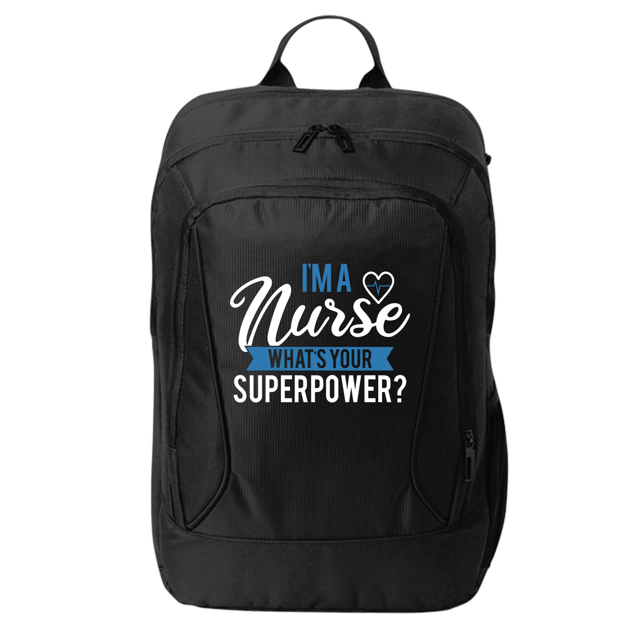 I'm A Nurse What's Your Superpower Funny City Backpack