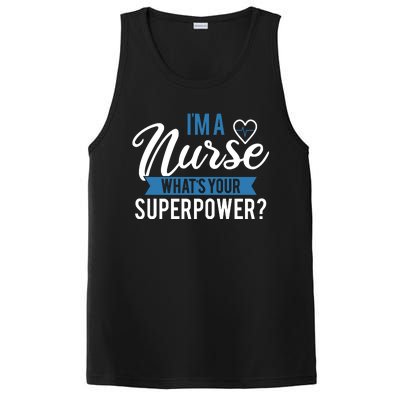 I'm A Nurse What's Your Superpower Funny PosiCharge Competitor Tank