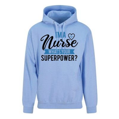 I'm A Nurse What's Your Superpower Funny Unisex Surf Hoodie