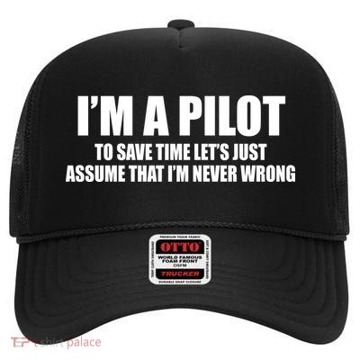 I'm A Pilot High Crown Mesh Back Trucker Hat