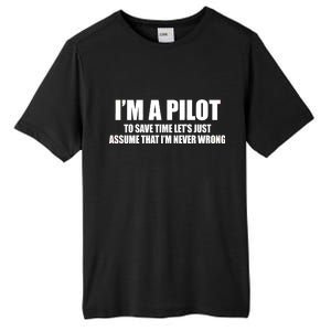 I'm A Pilot Tall Fusion ChromaSoft Performance T-Shirt