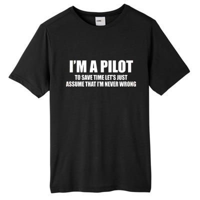 I'm A Pilot Tall Fusion ChromaSoft Performance T-Shirt