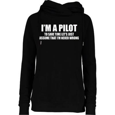 I'm A Pilot Womens Funnel Neck Pullover Hood