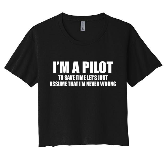 I'm A Pilot Women's Crop Top Tee