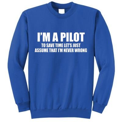 I'm A Pilot Sweatshirt