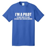 I'm A Pilot Tall T-Shirt