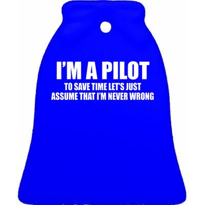 I'm A Pilot Ceramic Bell Ornament