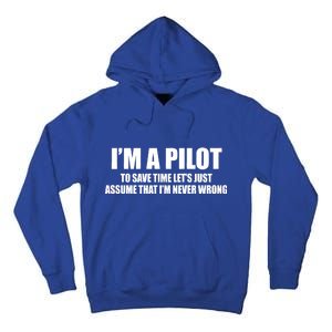 I'm A Pilot Tall Hoodie