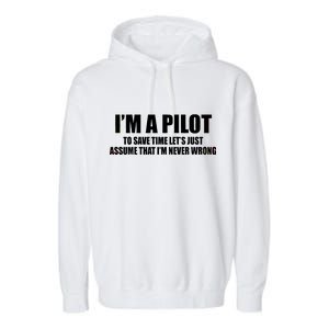 I'm A Pilot Garment-Dyed Fleece Hoodie