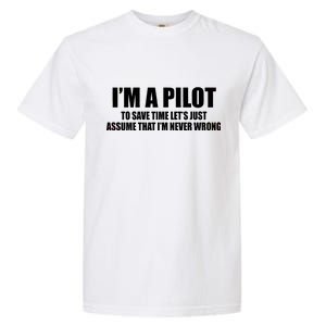 I'm A Pilot Garment-Dyed Heavyweight T-Shirt