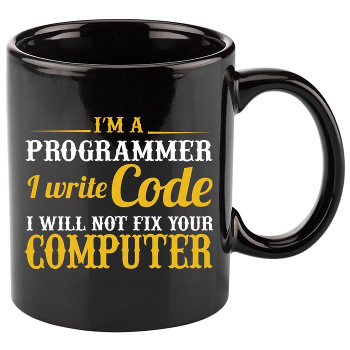 I'm A Programmer I Write Code 11oz C Handle Ceramic Mug