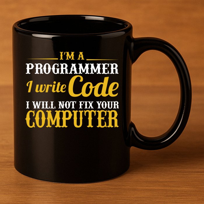 I'm A Programmer I Write Code 11oz C Handle Ceramic Mug
