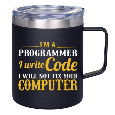 I'm A Programmer I Write Code 12oz Stainless Steel Coffee Mug