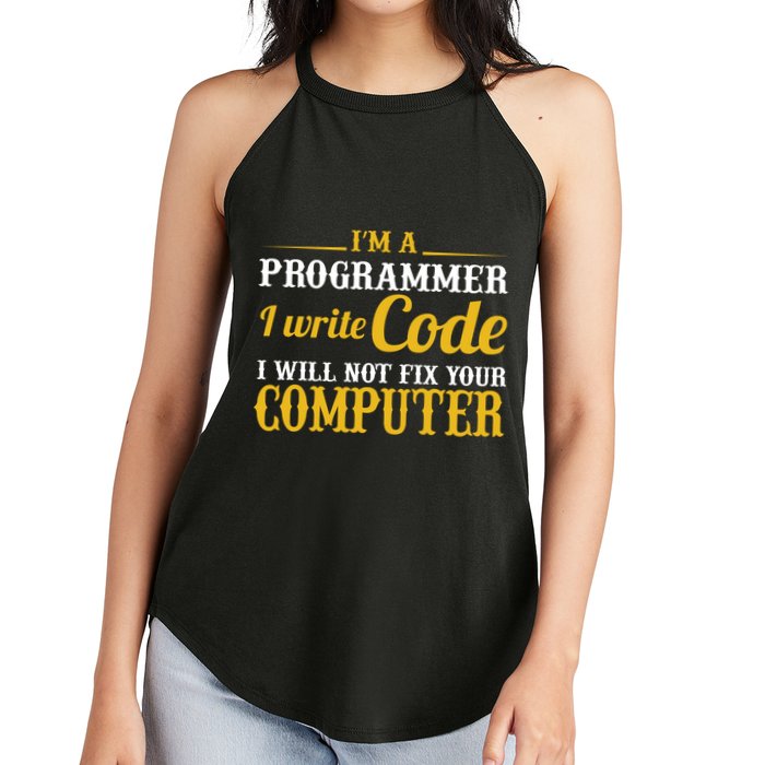I'm A Programmer I Write Code Women's Perfect Tri Rocker Tank