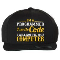 I'm A Programmer I Write Code Wool Snapback Cap